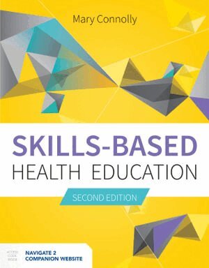 Mary Connolly - Skills-Based Health Education, Inbunden