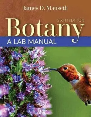 James D. Mauseth, Amanda Snook - Botany, Sixth Edition AND Botany: A Lab Manual, Inbunden. Tillgänglighet: Tillfälligt slut