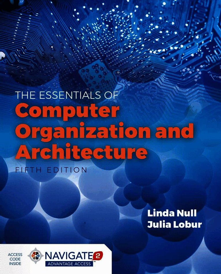 Linda Null, Julia Lobur - Essentials of Computer Organization and Architecture, Häftad
