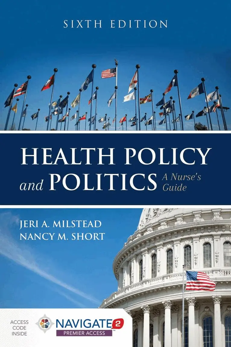 Jeri A. Milstead, Nancy M. Short - Health Policy and Politics: a Nurse's Guide, Häftad. Tillgänglighet: Lägg i varukorg