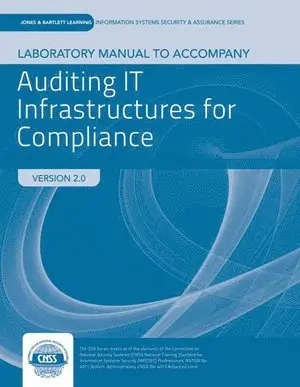 Marty Weiss, Michael G. Solomon - Auditing IT Infrastructures for Compliance with Case Lab Access. Tillgänglighet: Tillfälligt slut