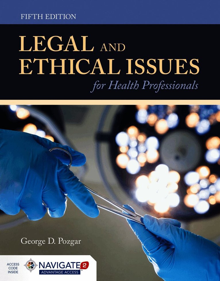George D. Pozgar - Legal and Ethical Issues for Health Professionals, Häftad. Tillgänglighet: Lägg i varukorg