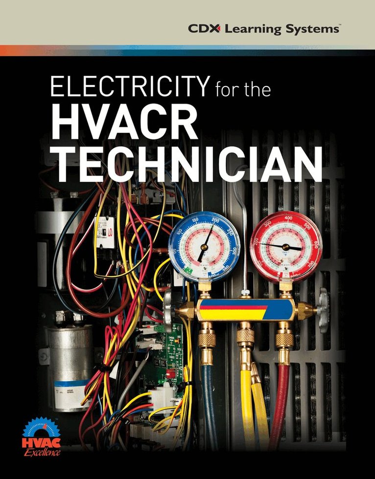 CDX Learning Systems - Electricity for the HVACR Technician, Häftad
