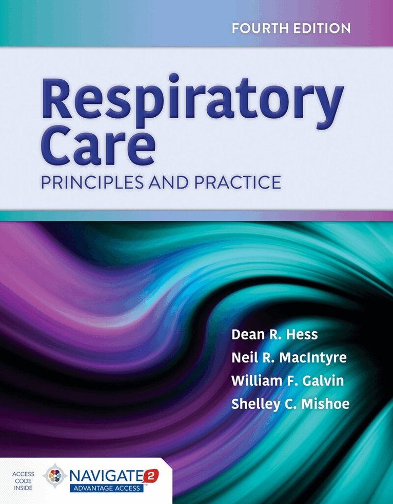 Dean R. Hess, Neil R. MacIntyre, William F. Galvin - Respiratory Care: Principles and Practice, Häftad