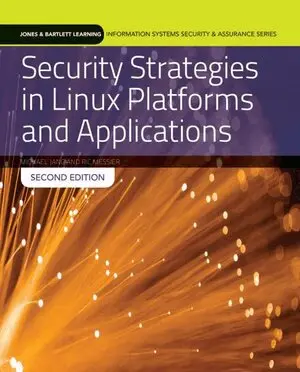 Michael Jang, Ric Messier - Security Strategies in Linux Platforms and Applications with Cloud Lab Access. Tillgänglighet: Tillfälligt slut