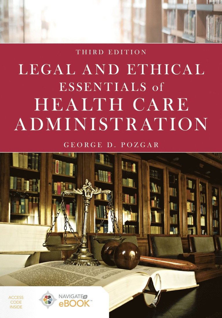 George D. Pozgar - Legal and Ethical Essentials of Health Care Administration, Häftad. Tillgänglighet: Lägg i varukorg