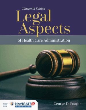 George D. Pozgar - Navigate Advantage for Legal Aspects of Health Care Administration with the Navigate 2 Scenario for Health Care Law, Inbunden. Tillgänglighet: Tillfälligt slut