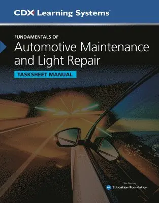 Kirk VanGelder - Fundamentals of Automotive Maintenance and Light Repair, Second Edition, Tasksheet Manual, and 1 Year Online Access to Maintenance and Light Repair ONLINE. Tillgänglighet: Tillfälligt slut