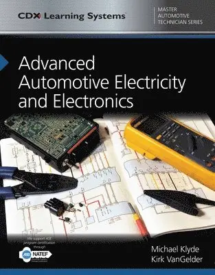 Michael Klyde - Advanced Automotive Electricity and Electronics with 1 Year Access to Advanced Automotive Electricity and Electronics ONLINE. Tillgänglighet: Tillfälligt slut