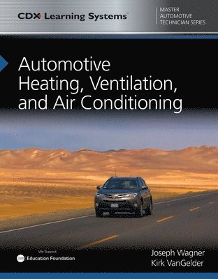 Joseph Wagner - Automotive Heating, Ventilation, and Air Conditioning with 1 Year Access to Automotive Heating, Ventilation, and Air Conditioning ONLINE. Tillgänglighet: Tillfälligt slut