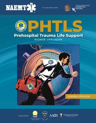 PHTLS: Akut Prehospitalt Omhändertagande Av Traumapatienter, Nionde Upplagan av National Association of Emergency Medical Technicians