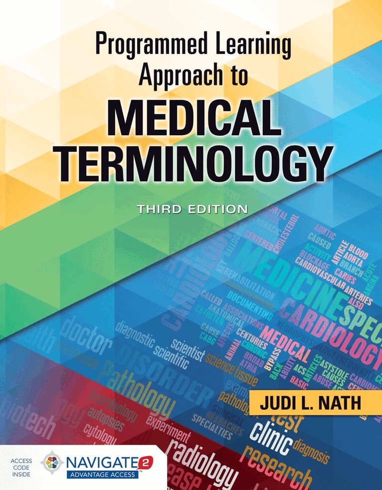 Judi L. Nath - Programmed Learning Approach to Medical Terminology with Navigate Advantage Access, Häftad. Tillgänglighet: Tillfälligt slut