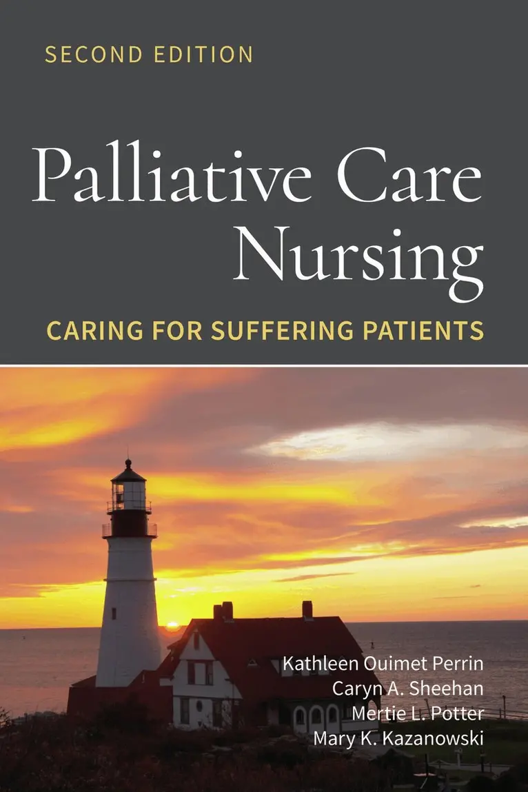 Kathleen Ouimet Perrin, Caryn A. Sheehan, Mertie L. Potter, Mary K. Kazanowski - Palliative Care Nursing: Caring for Suffering Patients, Häftad. Tillgänglighet: Lägg i varukorg
