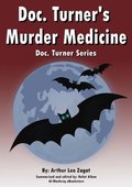 Doc. Turner's  Murder Medicine