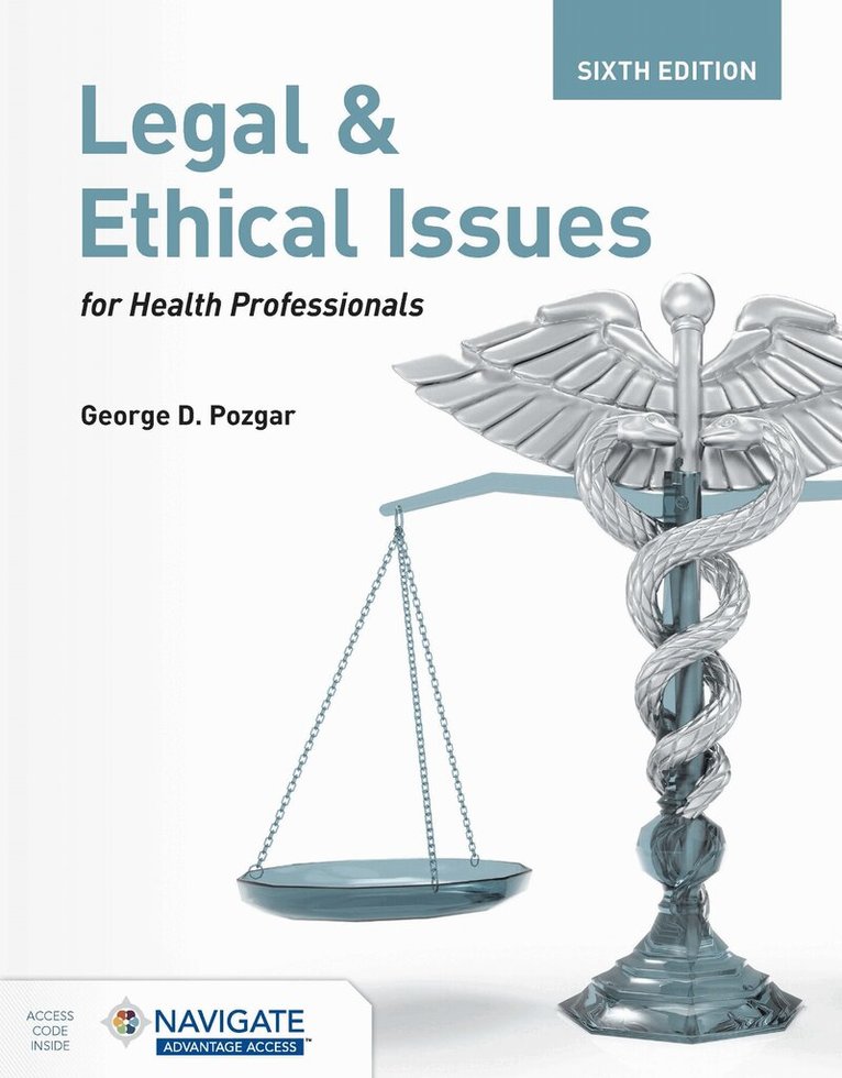 George D. Pozgar - Legal and Ethical Issues for Health Professionals with Navigate Advantage Access, Häftad. Tillgänglighet: Lägg i varukorg