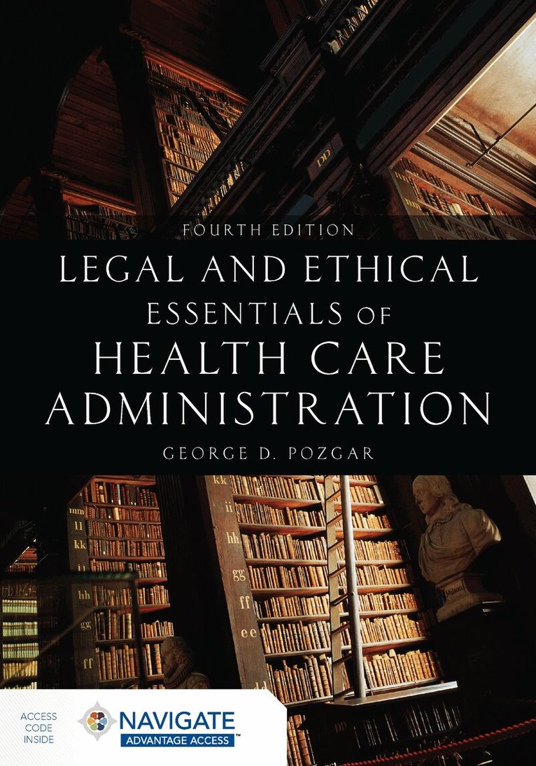 George D. Pozgar - Legal and Ethical Essentials of Health Care Administration, Häftad. Tillgänglighet: Lägg i varukorg