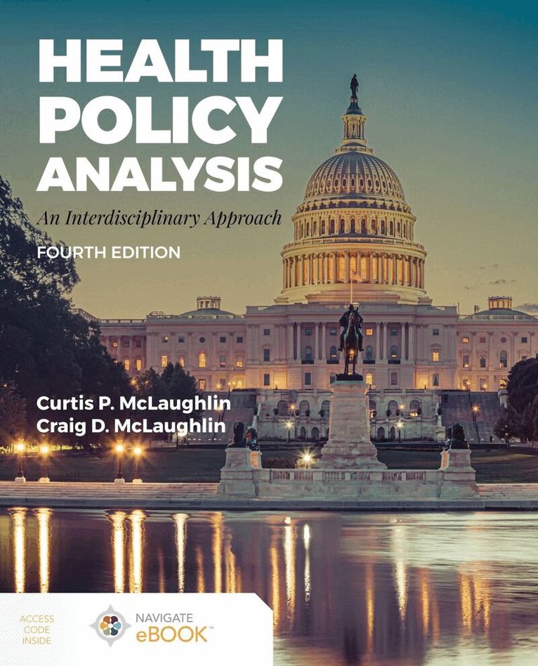 Curtis P. McLaughlin, Craig D. McLaughlin, MJ - Health Policy Analysis and Navigate Scenario for Health Policy, Häftad. Tillgänglighet: Tillfälligt slut