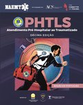 Portuguese PHTLS, Tenth Edition: Atendimento Pre-Hospilatar