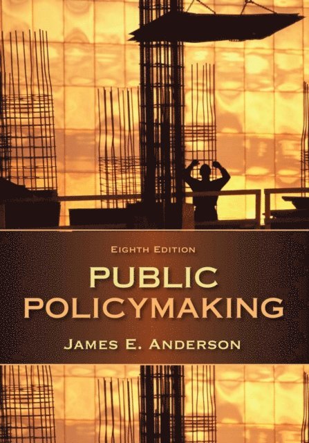 Anderson - Public Policymaking, E-bok