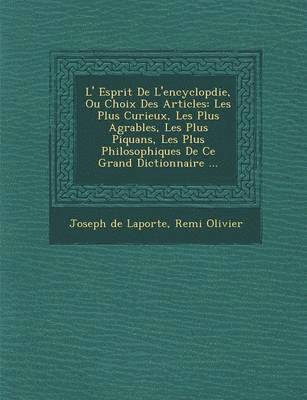 L' Esprit De L'encyclop�die, Ou Choix Des Articles