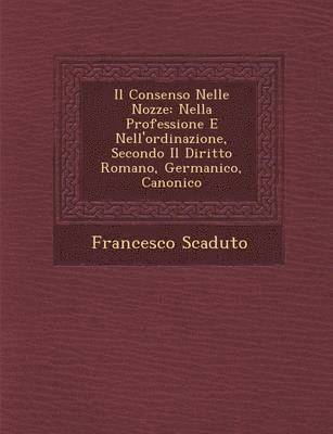 Francesco Scaduto - Consenso Nelle Nozze, Häftad. Tillgänglighet: Lägg i varukorg