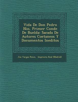 Vida De Don Pedro Ni�o, Primer Conde De Buelda