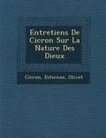 Entretiens de CIC Ron Sur La Nature Des Dieux