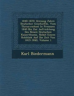 Karl Biedermann - 1840-1870, Häftad. Tillgänglighet: Lägg i varukorg