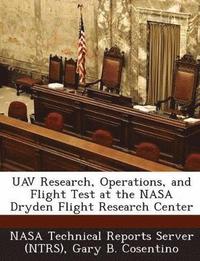 Uav Research, Operations, and Flight Test at the NASA Dryden Flight Research Center