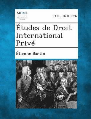 Étienne Bartin - Études de Droit International Privé, Häftad. Tillgänglighet: Lägg i varukorg