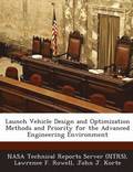 Launch Vehicle Design and Optimization Methods and Priority for the Advanced Engineering Environment
