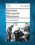 Derecho Mercantil Mexicano.