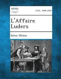 Solon Ménos - L'Affaire Luders, Häftad