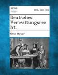 Deutsches Verwaltungsrecht.
