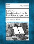 Historia Constitucional de La Republica Argentina