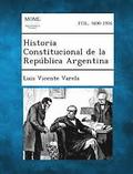 Historia Constitucional de la Republica Argentina