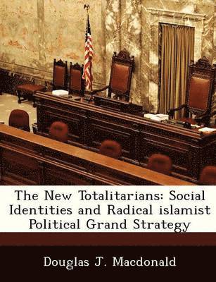 Douglas J MacDonald - New Totalitarians, Häftad