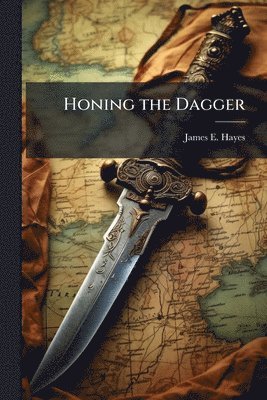 Honing the Dagger