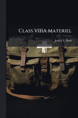 Class VIIIA Materiel