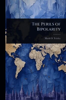 Mark O Yeisley - Perils of Bipolarity, Häftad