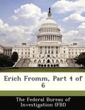 Erich Fromm, Part 4 of 6