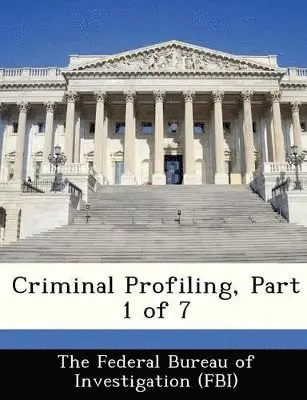 Criminal Profiling, Part 1 of 7, Häftad. Tillgänglighet: Lägg i varukorg