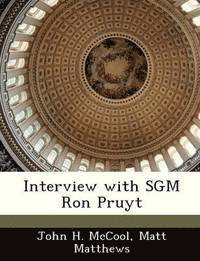 Interview with Sgm Ron Pruyt