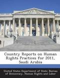 Country Reports on Human Rights Practices for 2011, Saudi Arabia