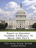 Report on Operation Veritable