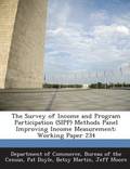 The Survey of Income and Program Participation (Sipp) Methods Panel Improving Income Measurement