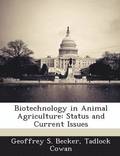 Biotechnology in Animal Agriculture