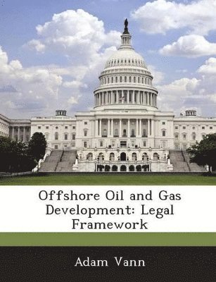 Adam Vann - Offshore Oil and Gas Development, Häftad