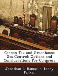 Carbon Tax and Greenhouse Gas Control