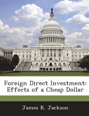 James K Jackson - Foreign Direct Investment, Häftad